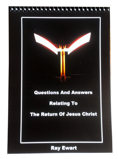 Q and A relating to the return of Jesus Christ