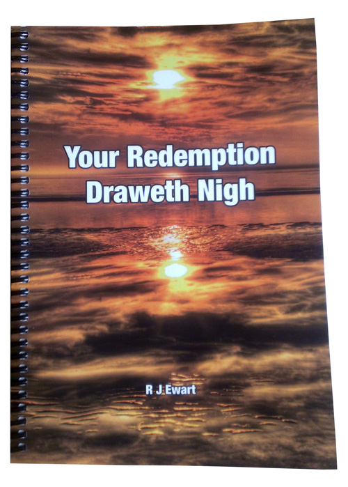 Your redemption draweth nigh